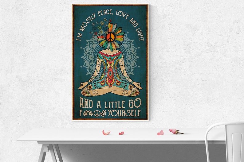 Printable wall art I/'m Mostly Peace Love and Light poster Meditating print Meditation decor Signs for home Yoga poster