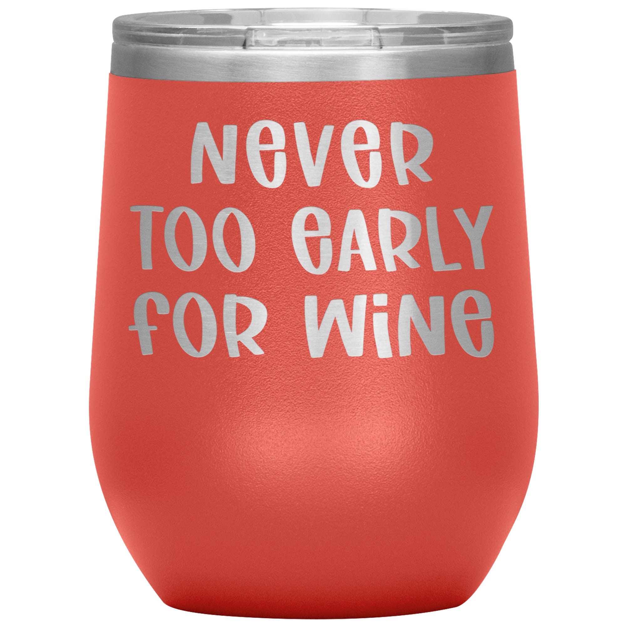 Never Too Early for Wine Funny Gift for Friends Boss Etsy UK