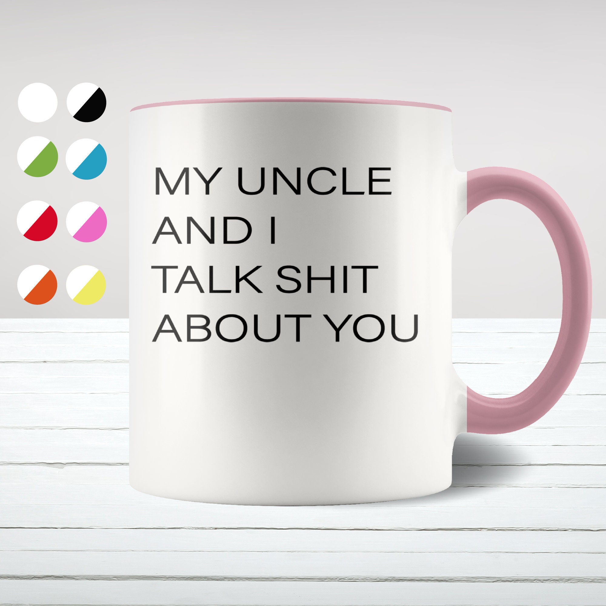 Funny Mug For auntie Gift For Dad gift for aunt My Uncle and I Talk Shit About You Mug Gift For Mom Funny Mug For auntie Gift For Dad gift for aunt My Uncle and I Talk Shit About You Mug Gift For Mom