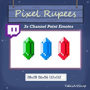 Könnte beinhalten: Drei Pixel-Art-Rupien in Grün, Blau und Rot. Die Rupien haben unterschiedliche Größen: 28x28, 56x56 und 112x112. Der Text "Pixel Rupees" und "3x Channel Point Emotes" befindet sich über den Rupien. Der Text "TabisArtShop" befindet sich unter den Rupien.