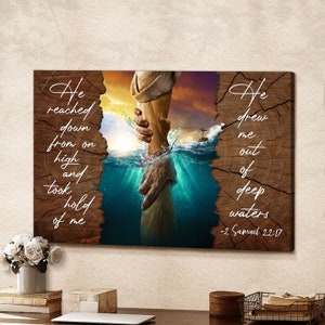 God Canvas Prints - Jesus Canvas Art - He Reached Down From On High 2 Samuel 2217 Bible Verse Wall Art Canvas - Gift For Christian