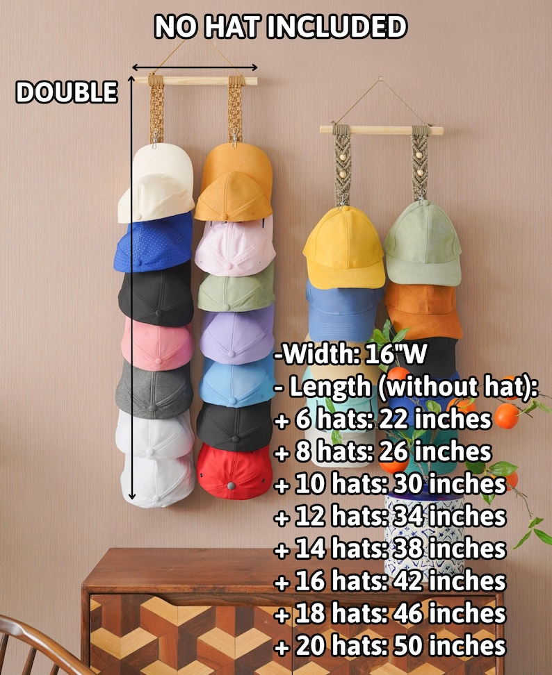 May include: A double hat rack with multiple baseball caps in various colors. The rack is made of wood and macrame, with the text "NO HAT INCLUDED" at the top. The width is 16 inches. Length varies from 22 to 50 inches depending on the number of hats.