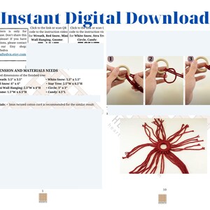 May include: A digital download pattern for a macrame wall hanging. The pattern includes instructions for making a wreath, red snow, mini wall hanging, gnome, white snow, star tree, circle, and candy. The pattern also includes a materials list and dimensions for each piece.