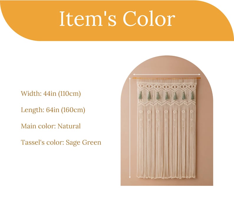 May include: A natural-colored macrame wall hanging with sage green tassels. It measures 44 inches wide by 64 inches long (110 cm x 160 cm).