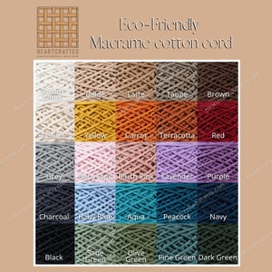 May include: A color chart of 18 different colors of macrame cotton cord. The colors are arranged in a grid of 6 rows and 3 columns. The colors are: Cream White, Beige, Latte, Taupe, Brown, Natural, Yellow, Carrot, Terracotta, Red, Grey, Baby Pink, Blush Pink, Lavender, Purple, Charcoal, Baby Blue, Aqua, Peacock, Navy, Black, Sage Green, Olive Green, Pine Green, and Dark Green.