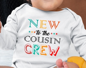 New to the Cousin Crew Baby Bodysuit Pregnancy Announcement Gift New Baby Gift New Cousin Gift Cousin Crew Baby Bodysuit Cousin Crew Gifts