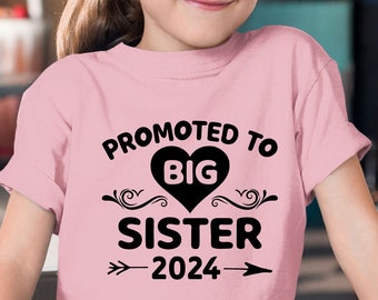 Promoted To Big Sister 2024 Shirt, Baby Announcement Gift, Big Sister Shirt, Pregnancy Announcement Shirt, Big Sis Shirt Big Sister to Be