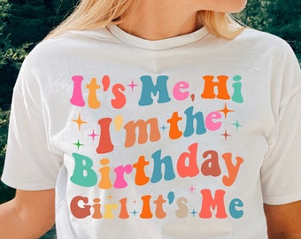It's Me Hi, I'm The Birthday Girl T Shirt, Girls Birthday Shirt, Retro Birthday Shirt, Birthday Girl Shirt, Birthday Tee, Toddler Birthday