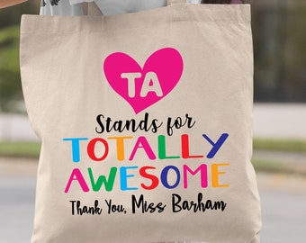 Gepersonaliseerde bedankje Leraar Gift Tote Bag Onderwijsassistent staat voor Totally Awesome Tote Bag Eindejaarsgeschenktas Aangepaste leraarstas