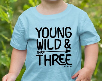 Young Wild & Three Birthday T-Shirt 3rd Birthday Shirt Three Years Birthday Shirt 3 Year Old Birthday Gift Boys Third Birthday Shirt Gifts