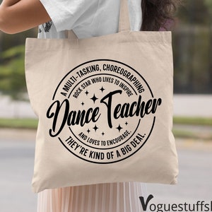 Dance Teacher Gift, Dance Teacher Tote Bag, Teacher Stuff Bag, Dance Teacher Appreciation Gift, Gift for Dance Teacher, Dance Teacher Bag