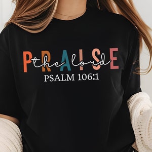 Praise To The Lord Shirt, The Almighty Shirt, Praise The Lord Sweatshirt, Praise God Shirt, Christian Apparel, Boho Faith Apparel