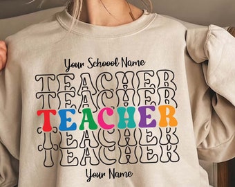 Personalised Teacher Shirt, Custom School Teacher T Shirt, Customized Teacher Name Shirt, teacher Gifts, Teacher Sweatshirt