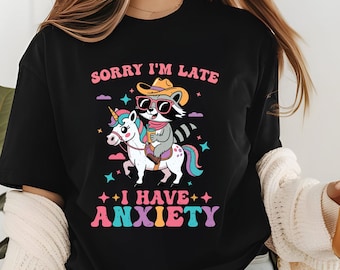 Camiseta de ansiedad, camiseta de "Disculpa, llego tarde, tengo ansiedad", camiseta de salud mental, camiseta humorística sobre la ansiedad, regalo para guerreros de la ansiedad, camisetas divertidas sobre la ansiedad