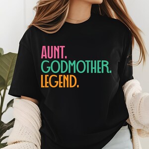 Aunt Godmother Legend Sweatshirt, Funny Godparent Sweater Gift, Baby Shower Aunt Gift, Godmother Sister In Law Gift, Godmama Sweatshirts