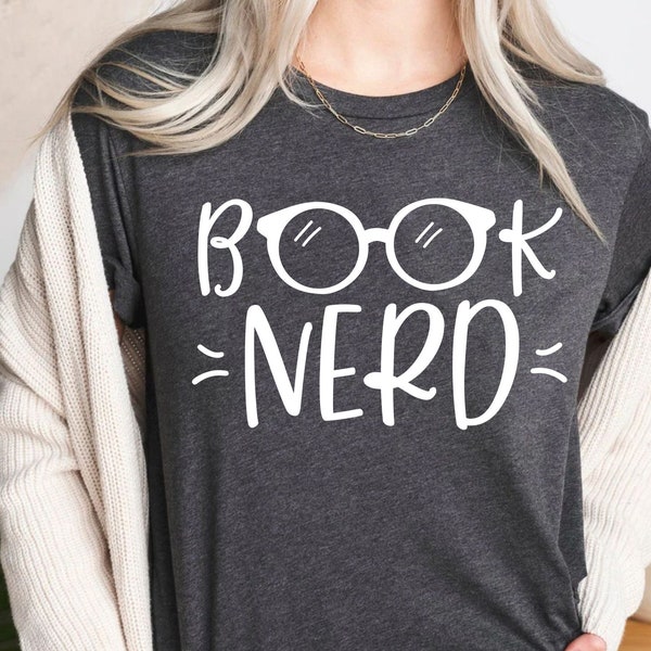 Book Nerd Shirt, Book Lover Shirt, Librarian Shirt, Book Nerd Sweatshirt, Funny Book Lover Shirt, Reading Tee, Reading Shirt, Book Lover Tee