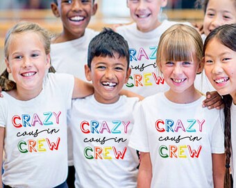 Crazy Cousin Crew T-shirt Cousin Crew Chemise Cousin Squad Chemise Cousin Squad Chemise cousine Chemise cousine assortie Cadeaux cousin Chemise cousine Party Chemise enfant