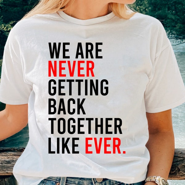 Wir kommen nie wieder zusammen T-Shirt, lustiges Slogan Shirt, Geburtstag Shirt, Mädchen Party Shirt, Familien Party Geschenk, Frauen Shirt Geschenk