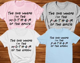 Mother Of The Bride T Shirt Father Of The Bride Shirt Mother Of The Groom Shirt Father Of The Groom Shirt Stag Hen Wedding Engagment Shirts