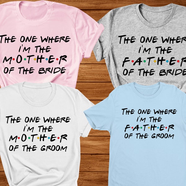 Mother Of The Bride T Shirt Father Of The Bride Shirt Mother Of The Groom Shirt Father Of The Groom Shirt Stag Hen Wedding Engagment Shirts