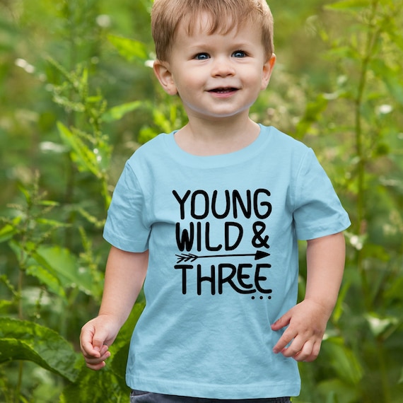 Young Wild & Three Birthday T-shirt 3rd Birthday Shirt Three - Etsy UK
