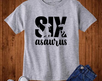 6th Birthday Shirt, Six Asaurus Birthday Shirt, 6th Birthday Boy Shirt, Six Birthday Shirt, 6th Birthday Girl Shirt Happy Birthday Gift Tees
