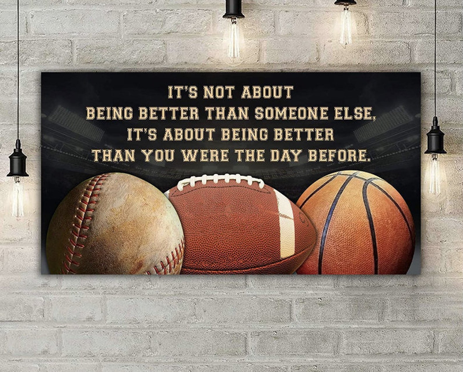 Baseball Football & Basketball It's Not About Being Better Etsy