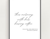Johnny Cash Quote This morning having coffee Kitchen Art Bedroom Art Printable Art