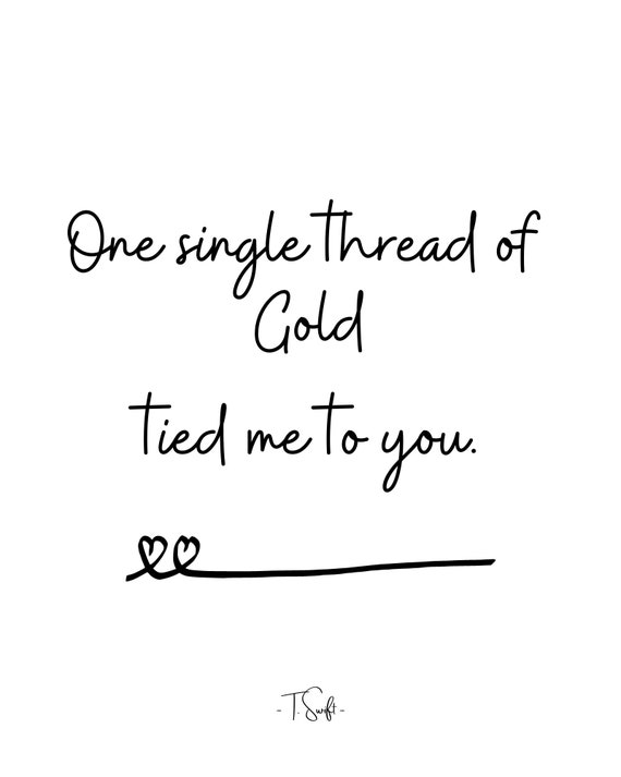 One Single Thread of Gold Tied Me to You Invisible String Lyrics Taylor  Swift Lyrics Taylor Swift Digital Print 