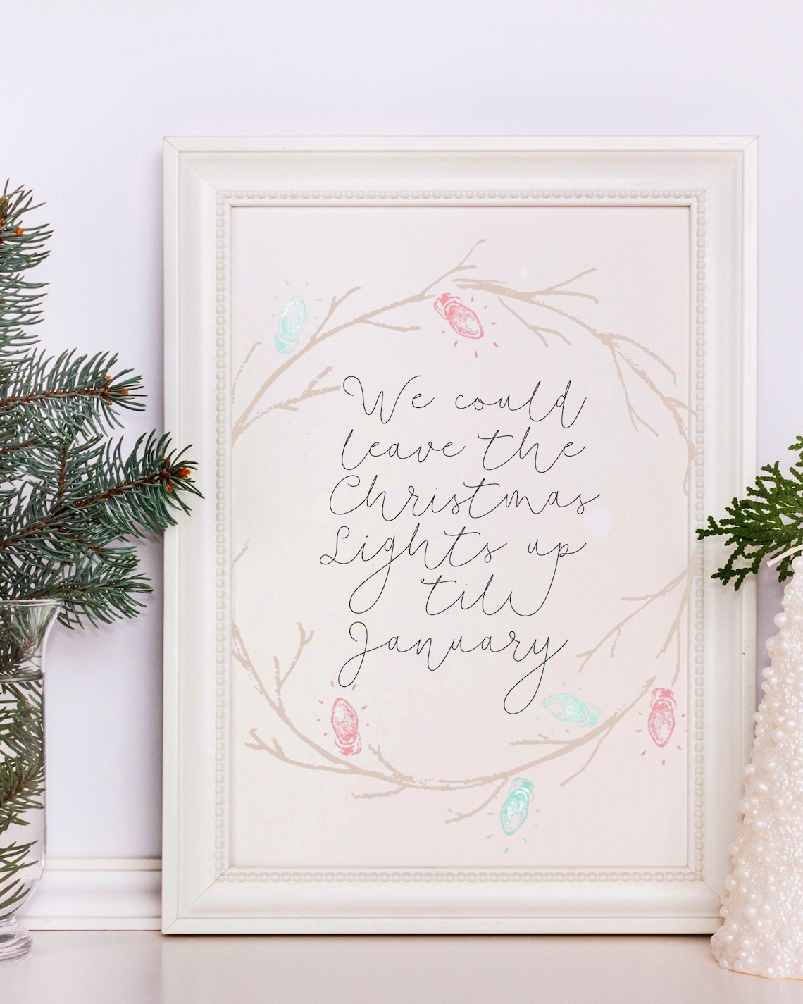 We Could Leave the Christmas Lights up Til January Taylor Swift Quote