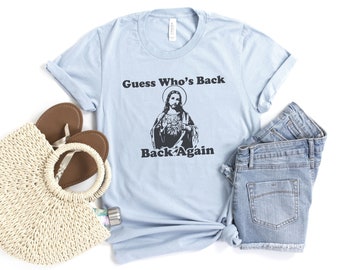 Funny Jesus T shirt for Women Funny Easter shirt guess who is back tee Faith based shirt Easter shirt for mom ladies spring tee Christian