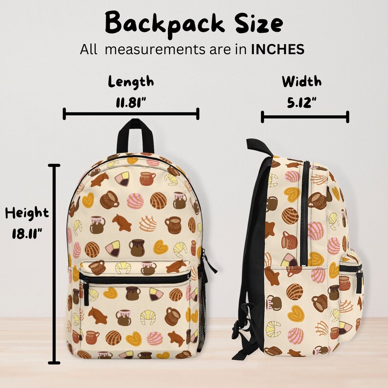May include: A beige backpack with a colorful pattern of Mexican pastries and hot chocolate mugs. The backpack measures 18.11 inches in height, 11.81 inches in length, and 5.12 inches in width.
