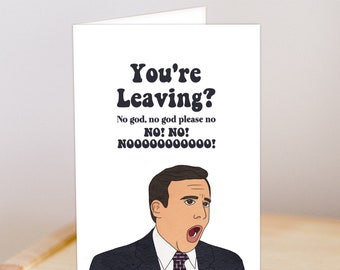 The Office TV Show Michael Scott Goodbye Card, Hand Drawn Printable Card, Downloadable Card, Funny Farewell, God No god no please no