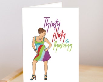 Thirty Flirty and Thriving Card, Suddenly 30, 13 going on 30. Jenna Rink, Jennifer Garner, thirtieth birthday card, 30th. Gift for her