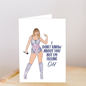 Cartão de aniversário de Taylor Swift, Tay de nascimento, Swifty, cartão de aniversário. Não sei você, mas estou sentindo. Presente para ela