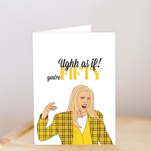 Afdrukbare Clueless 50e verjaardag | Verjaardagskaart | Alicia Silverstone | Cher Horowitz | 50e verjaardagskaart | Veertig | Downloadbare kaart