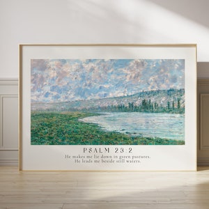 Psalm 23:2  He leads me beside still waters Poster, Claude Monet, Bible verse prints, Modern Christian Home Decor, Christian Faith Poster