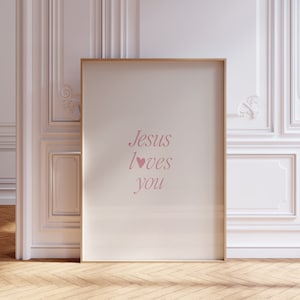 Pink Modern Jesus Loves You Minimalist heart poster for Christian Home decor, Printed & Shipped, Christian Aesthetic Scripture Decor