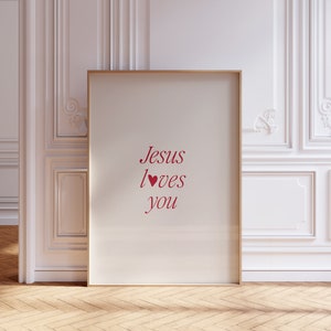 Modern Jesus Loves You Minimalist heart poster for Christian Home decor, Printed & Shipped, Christian Aesthetic Scripture Decor,  Wall Art