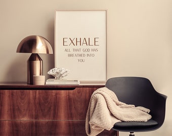 Exhale / Descarga instantánea / Decoración de las Escrituras modernas / Arte de pared imprimible / Arte de pared cristiano / Decoración cristiana para el hogar / Impresión cristiana