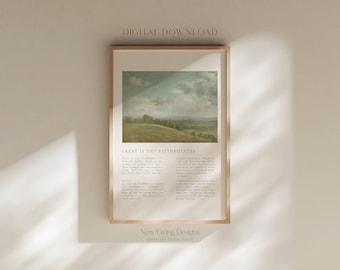 May include: A printable digital download of a Christian home decor print featuring a painting of a landscape with a quote about faithfulness. The quote reads "Great is thy faithfulness."