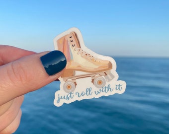 Just Roll With It | Vinyl Waterproof Sticker |