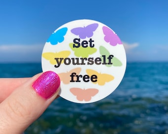 Set Yourself Free Sticker | Vinyl, Waterproof Sticker | Butterfly Sticker | Butterfly Quote | LGBTQ+ Sticker | Gay Pride Sticker | Rainbow