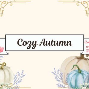 May include: A digital illustration with a cream background, featuring the text "Cozy Autumn" in a banner. The image includes pumpkins in shades of white and blue, floral accents, and a flamingo with a floral crown. The text "Creating with Jovi" is also present.