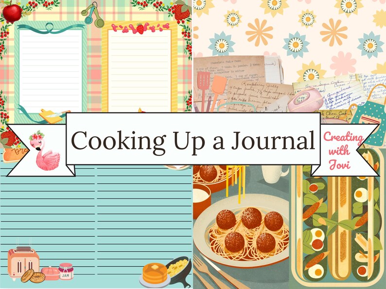 Puede incluir: Un collage colorido con el texto "Cooking Up a Journal" y "Creating with Jovi". La imagen presenta tarjetas de recetas, un flamenco e ilustraciones de alimentos como espaguetis y alb&oacute;ndigas, panqueques y huevos.