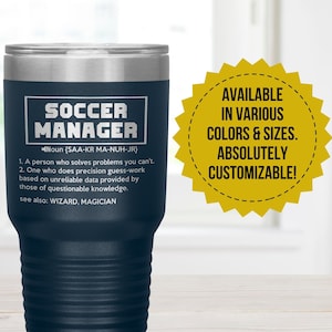 Funny Soccer Manager Gift, Birthday, Christmas Gift, Engraved Stainless Steel Tumbler, Stainless Cup, Insulated Travel Tumbler Mug Gift