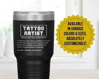 Tattoo Artist Gift Tumbler, Birthday Gift, Appreciation Gift, Thank You Gift, Christmas Gift, Stainless Steel Insulated Laser Engraved Cup