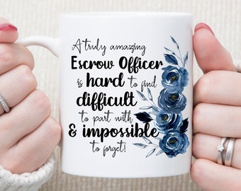 Escrow Officer Gift Mug for Women, Appreciation Gift, Thank You Gift, Retirement Gift, Birthday Gift, Christmas Gift, Floral Coffee Mug