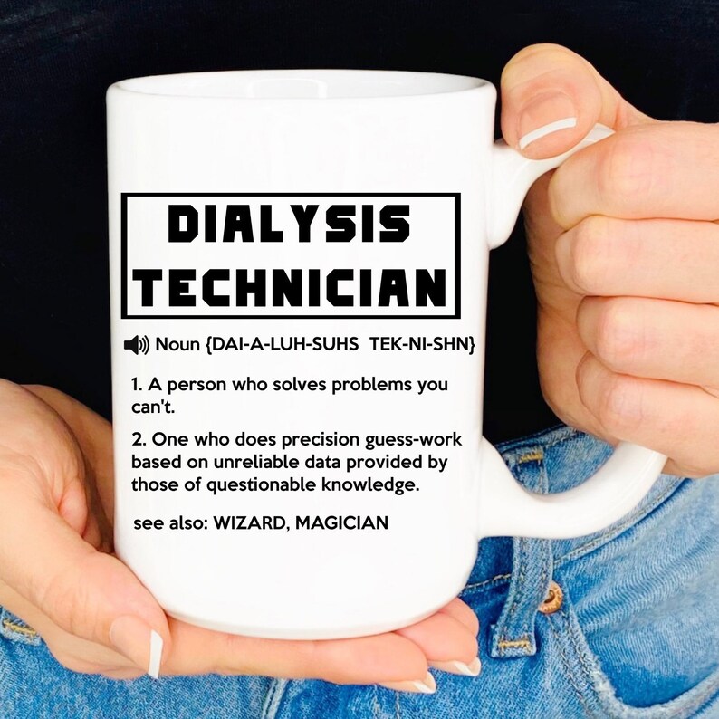 Dialysis Technician Mug Dialysis Tech Gift For Birthday Etsy