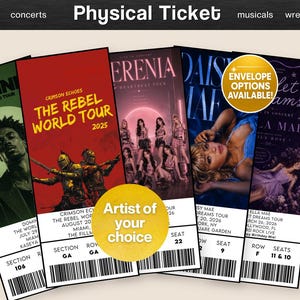 May include: A collection of five rectangular physical event tickets featuring various concert designs, including The Rebel World Tour 2025, with printed details like section, row, seat numbers, and barcodes. A yellow circular overlay reads Artist of your choice.